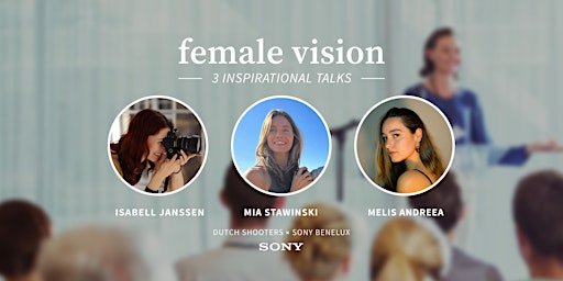 Imagem principal do evento Female Vision | Dutch Shooters x Sony Benelux