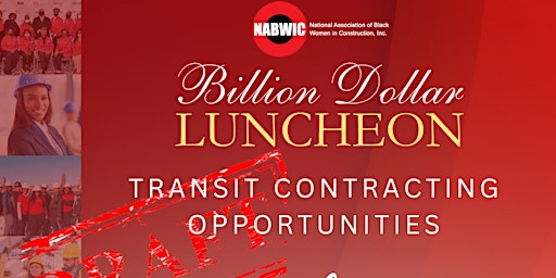 Primaire afbeelding van NABWIC Billion Dollar Luncheon In Transit Contracting Opportunities