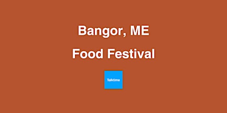 Food Festival - Bangor