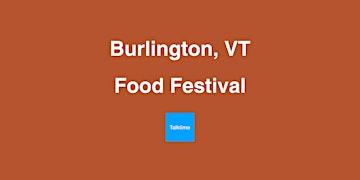 Image principale de Food Festival - Burlington