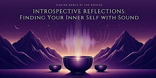 Imagen principal de Introspective Reflections: Finding Your Inner Self with Sound