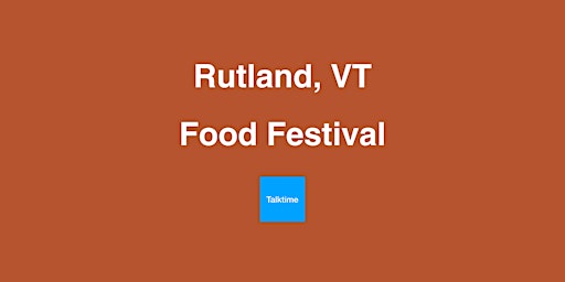 Hauptbild für Food Festival - Rutland