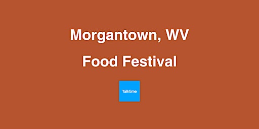 Imagem principal do evento Food Festival - Morgantown