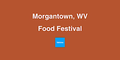 Food Festival - Morgantown
