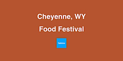 Imagem principal do evento Food Festival - Cheyenne