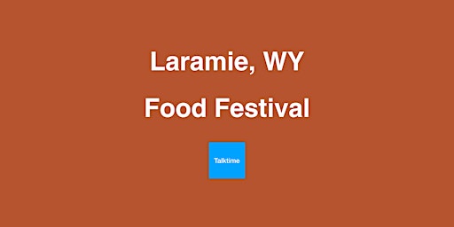 Imagen principal de Food Festival - Laramie