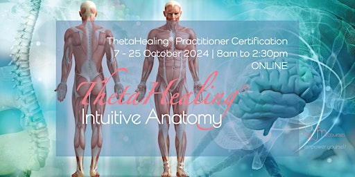 Imagem principal de 3-Week ThetaHealing Intuitive Anatomy Practitioner Course