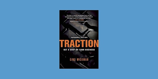 PDF [download] Traction: Get a Grip on Your Business BY Gino Wickman PDF Do primary image