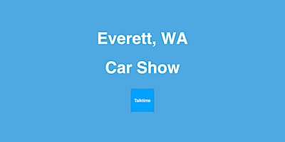 Imagem principal do evento Car Show - Everett