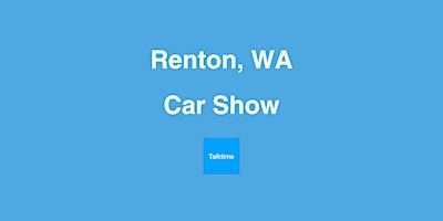 Hauptbild für Car Show - Renton