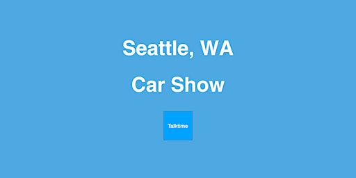 Hauptbild für Car Show - Seattle
