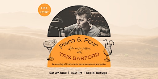 Piano & Pour: Live Music Session with Tris Barford primary image