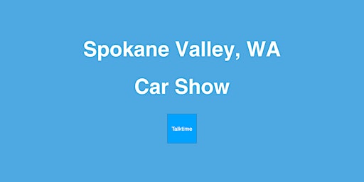 Car Show - Spokane Valley primary image