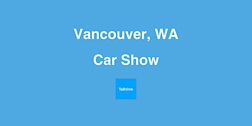 Hauptbild für Car Show - Vancouver
