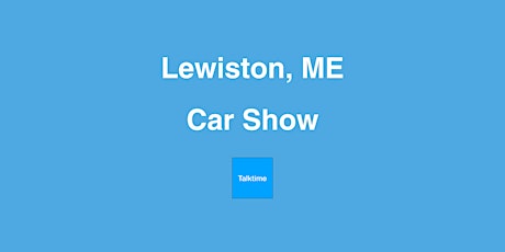 Car Show - Lewiston