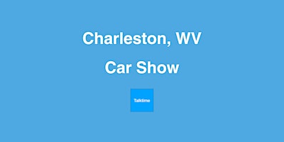 Car Show - Charleston primary image