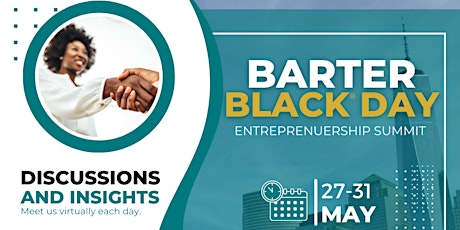 Barter Black® Day Entrepreneurship Summit