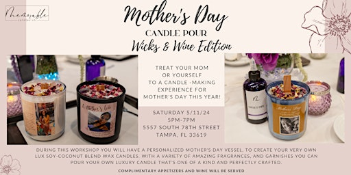 Imagem principal do evento Mother's Day- Candle Pour: Wicks and Wine Edition