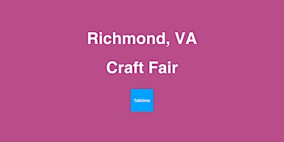 Imagem principal do evento Craft Fair - Richmond