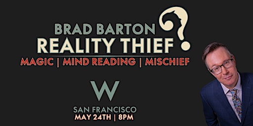 Imagem principal do evento Reality Thief: Magic and Mind-reading at W San Francisco