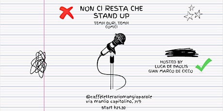 Primaire afbeelding van Non Ci Resta Che... Stand Up!!!