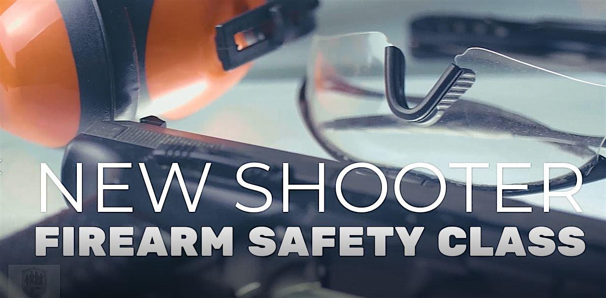 SAFE New Shooter Class (Firearm Safety)