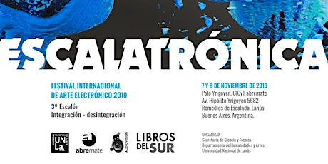 Imagen principal de Festival internacional de arte electrónico Escalatrónica 2019