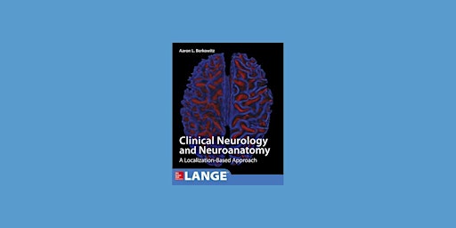 Pdf [DOWNLOAD] Lange Clinical Neurology and Neuroanatomy: A Localization-Ba primary image