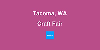 Hauptbild für Craft Fair - Tacoma