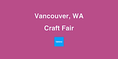 Imagem principal do evento Craft Fair - Vancouver