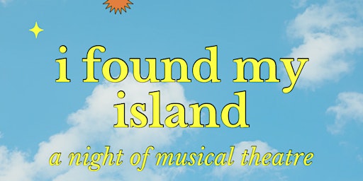 Primaire afbeelding van I Found My Island: Musical Theatre Open Mic
