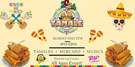 The 2024 New Mexico Tamale Fest at Plaza De Las Cruces!