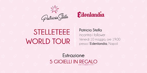 Imagem principal do evento Patricia Stella  "Stelleteee World Tour" • Edenlandia, Napoli