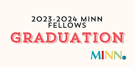 Celebrate the 2023-2024 MINN Fellows!