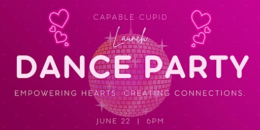 Imagem principal do evento Capable Cupid Launch Dance Party
