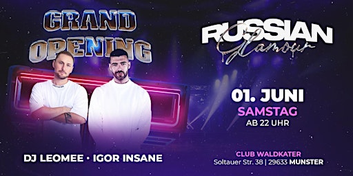 01.Juni 2024 ★ RUSSIAN GLAMOUR ★ CLUB WALDKATER in MUNSTER ★ INSANE★DJ LEOM primary image