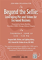 Beyond the Selfie: Leveraging Pics and Videos for Increased Business