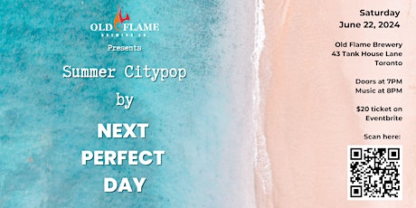Old Flame Distillery District Presents Next Perfect Day Concert