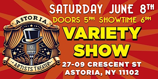 Astoria Artists Theater Variety Show primary image