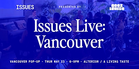 Issues Live: Vancouver