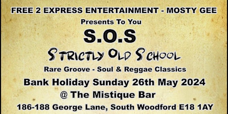 S.O.S Strictly Old School