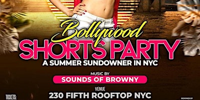 Imagem principal do evento MEMORIAL DAY WEEKEND BOLLYWOOD SHORTS PARTY @ 230 FIFTH ROOFTOP - MDW 5/26