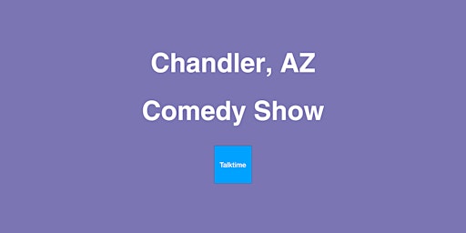 Immagine principale di Comedy Show - Chandler 