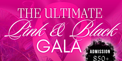 Imagem principal do evento The Ultimate Pink &  Black Gala
