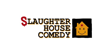 Slaughter House Comedy