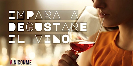 Impara a degustare il vino alla 'cieca' - Assaggio guidato di 4 vini scelti primary image