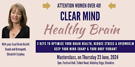 Clear Mind, Healthy Brain - 3 Keys to having a stress-free, healthy brain.