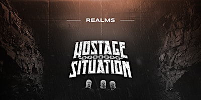 Imagem principal de Realms Presents: Hostage Situation Feat. Kat2Kat, Kracaa, Yoogi & Shleep