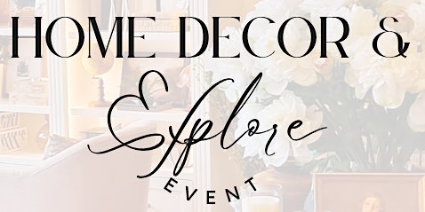 Home Decor & Explore Event - Downtown Glen Ellyn primary image