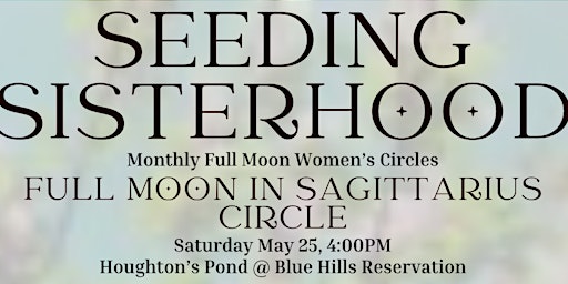 Immagine principale di Seeding Sisterhood May Full Moon Circle 